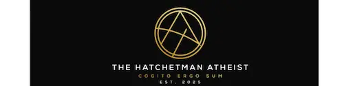 The Hatchetman Atheist